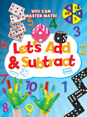 Let's Add and Subtract LETS ADD & SUBTRACT （You Can Master Math!） [ Mike Askew ]