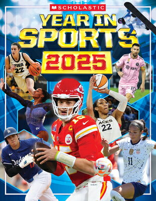 Scholastic Year in Sports 2025 SCHOLASTIC YEAR IN SPORTS 2025 [ James Buckley ]