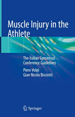 Muscle Injury in the Athlete: The Italian Consensus Conference Guidelines MUSCLE INJURY IN THE ATHLETE 2 