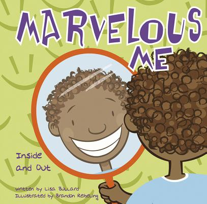 Marvelous Me: Inside and Out MARVELOUS ME [ Lisa Bullard ]