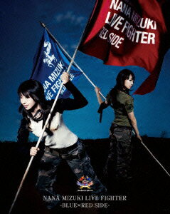 NANA MIZUKI LIVE FIGHTER BLUE×RED SIDE【Blu-ray】 [ 水樹奈々 ]