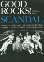 GOOD　ROCKS！（Vol．53） GOOD　MUSIC　CULTURE　MAGAZI SCANDAL　ACIDMAN　東京スカパラダイスオーケスト 