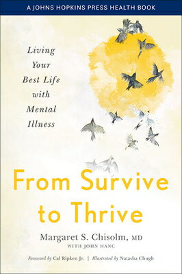 From Survive to Thrive: Living Your Best Life with Mental Illness