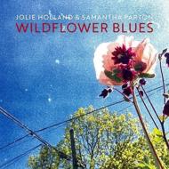 【輸入盤】Wildflower Blues [ Jolie Holland / Samantha Parton ]
