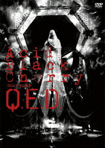 Acid Black Cherry 2009 tour “Q.E.D. [ Acid Black Cherry ]