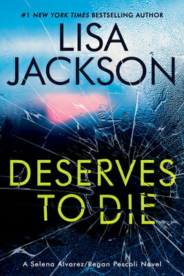 Deserves to Die DESERVES TO DIE （Alvarez & Pescoli Novel） 