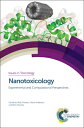 Nanotoxicology: Experimental and Computational Perspectives NANOTOXICOLOGY （Issues in Toxicology） 