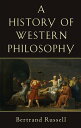 A History of Western Philosophy HIST OF WESTERN PHILOSOPHY Bertrand Russell