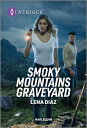 Smoky Mountains Graveyard SMOKY MOUNTAINS GRAVEYARD ORIG (Tennessee Cold Case St...