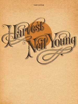 Neil Young: Harvest NEIL YOUNG HARVEST （Easy Guitar with Notes & Tab） [ Neil Young ]