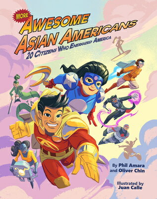 More Awesome Asian Americans: 20 Citizens Who Energized America MORE AWESOME ASIAN AMER （Awesome Asian Americans） 