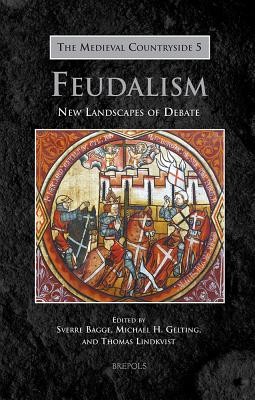 Tmc 05 Feudalism, Bagge: New Landscapes of Debate FRE-TMC 05 FEUDALISM BAGGE 