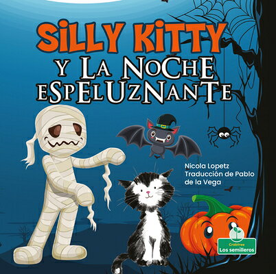 乐天商城 - Silly Kitty Y La Noche Espeluznante (Silly Kitty and the Spooky Night) SPA-SILLY KITTY Y LA NOCHE ESP [ Nicola Lopetz ]