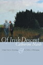 Of Irish Descent: Origin Stories, Genealogy, the Politics of Belonging OF IRISH DESCENT （Irish Studies） Catherine Nash