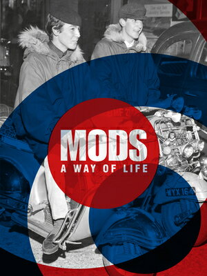 MODS:A WAY OF LIFE(H)