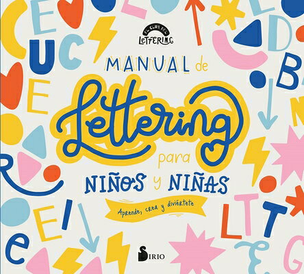 Manual Creativo de Lettering Para Ninos SPA-MANUAL CREATIVO DE LETTERI [ El Club del Lettering ]