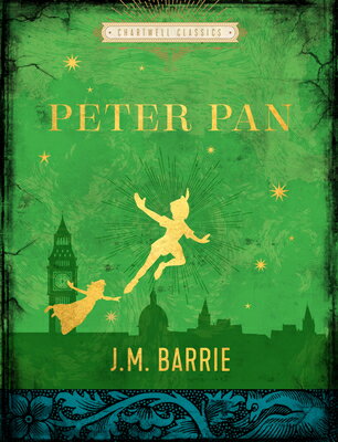 Peter Pan PETER PAN （Chartwell Classics） J. M. Barrie