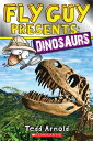 Fly Guy Presents: Dinosaurs FLY GUY PRESENTS DINOSAURS （Scholastic Reader, Level 2） Tedd Arnold