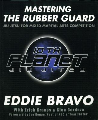 Mastering the Rubber Guard: Jiu Jitsu for Mixed Martial Arts Competition