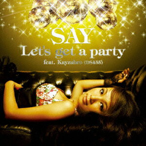 Let's get a party feat.Kayzabro(DS455)