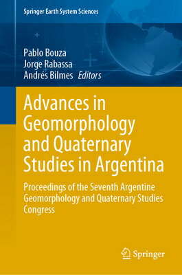 Advances in Geomorphology and Quaternary Studies in Argentina: Proceedings of the Seventh Argentine