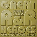 GREAT ROCK`N'ROLL HEROES [ 宇宙戦隊NOIZ ]