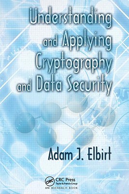 Understanding and Applying Cryptography and Data Security UNDERSTANDING & APPLYING CRYPT 