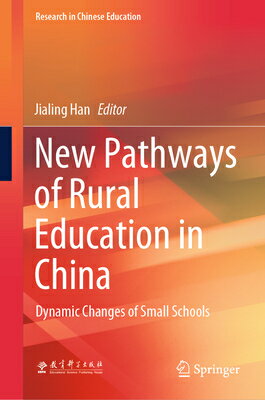 楽天楽天ブックスNew Pathways of Rural Education in China: Dynamic Changes of Small Schools NEW PATHWAYS OF RURAL EDUCATIO （Research in Chinese Education） [ Jialing Han ]