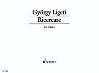 【輸入楽譜】リゲティ, Gyorgy: リチェルカーレ