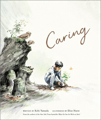 Caring: A Children's Book about the Difference We Can Make in the World CARING [ Kobi Yamada ]