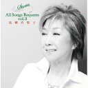 Stories All Songs Requests vol.3 高橋真梨子