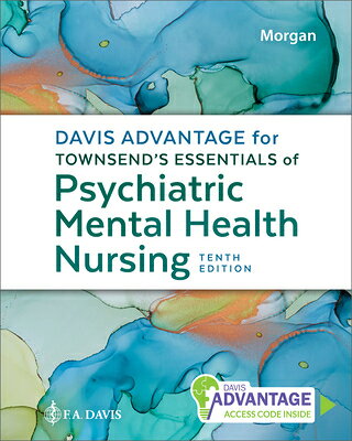 Davis Advantage for Townsend's Essentials of Psychiatric Mental Health Nursing DAVIS ADVANTAGE FOR TOWNSENDS 
