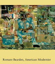 Romare Bearden, American Modernist ROMARE BEARDEN AMER MODERNIST （Studies in the History of Art） [ Ruth Fine ]