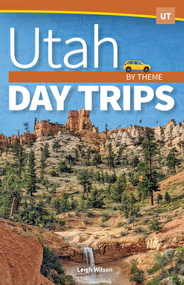 UTAH DAY TRIPS BY THEME Day Trip Leigh Wilson ADVENTUREKEEN2022 Paperback English ISBN：9781647551612 洋書 Travel（旅行） Travel