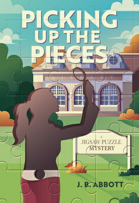 Picking Up the Pieces: A Jigsaw Puzzle Mystery PICKING UP THE PIECES （A Jigsaw Puzzle Mystery）..