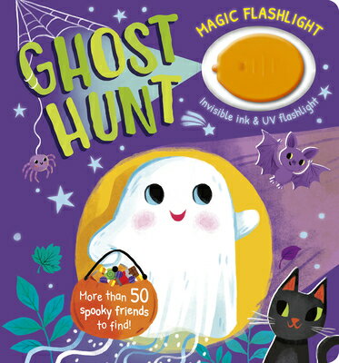 Magic Flashlight: Ghost Hunt: With Invisible Ink and UV Flashlight MAGIC FLASHLIGHT GHOST HUNT [ Isabel Otter ]