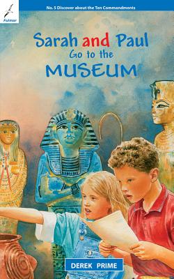 Sarah and Paul Go to the Museum SARAH & PAUL GO TO THE MUSEUM （Sarah & Paul） [ Derek Prime ]