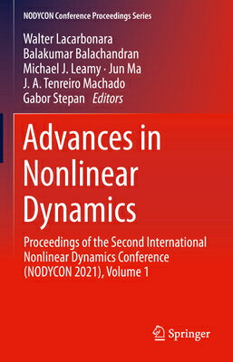 Advances in Nonlinear Dynamics: Proceedings of the Second International Nonlinear Dynamics Conferenc ADVANCES IN NONLINEAR DYNAMICS Nodycon Conference Proceedings [ Walter Lacarbonara ]