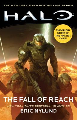 Halo: The Fall of Reach HALO THE FALL OF REACH （Halo） [ Eric Nylund ]