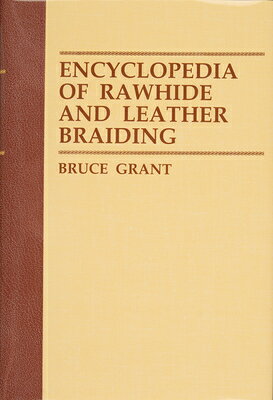 The Encyclopedia of Rawhide and Leather Braiding is the definitive work on the subject in the English language and results from the late Bruce Grant's many, many years of interest and experience as a braider and writer on the subject. It combines most of the material published in Leather Braiding and How to Make Cowboy Horse Gear (described elsewhere in this catalog) with a mass of completely new material. The previously published and new matter have been thoroughly integrated to form this comprehensive volume.