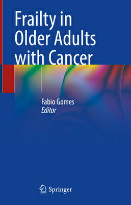 Frailty in Older Adults with Cancer FRAILTY IN OLDER ADULTS W/CANC [ Fabio Gomes ]