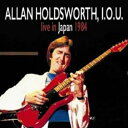 【輸入盤】I.O.U. Live In Japan 1984 (+DVD) [ Allan Holdsworth ]