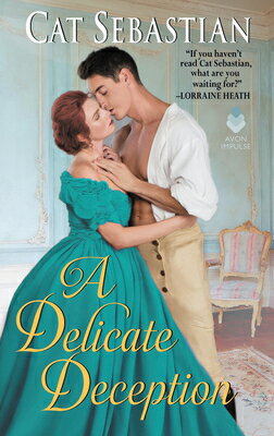 A Delicate Deception DELICATE DECEPTION （Regency Impostors） [ Cat Sebastian ]