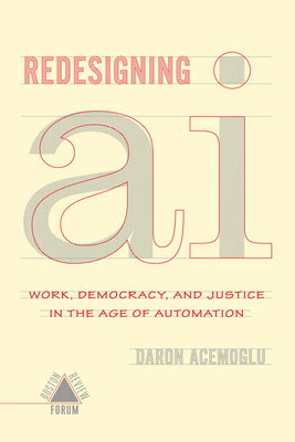 Redesigning AI REDESIGNING AI Daron Acemoglu Et Al