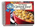 Our Favorite Ground Beef Recipes, with Photo Cover OUR FAVORITE GROUND BEEF RECIP Gooseberry Patch