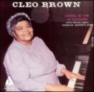 【輸入盤】Living In The Afterglow [ Cleo Brown ]