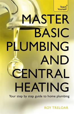 Master Basic Plumbing and Central Heating MASTER BASIC PLUMBING & CENTRA [ Roy Treloar ]