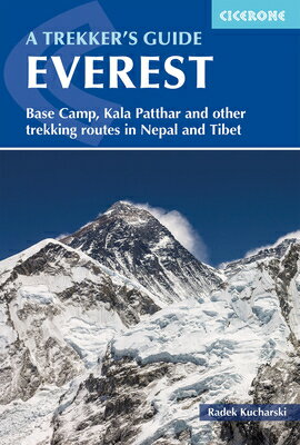 Everest: A Trekker's Guide: Base Camp, Kala Patthar and Other Trekking Routes in Nepal and Tibet EVEREST A TREKKERS GD 6/E [ Radek Kucharski ]