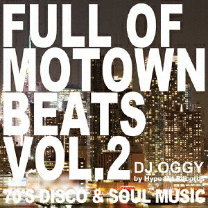 Full of Motown Beats Vol.2 - 70's Disco & Soul Music [ DJ Oggy ]