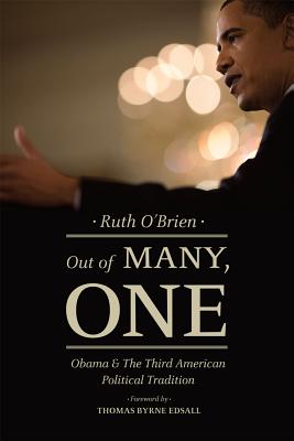 Out of Many, One: Obama and the Third American Political Tradition OUT OF MANY 1 [ Ruth O'Brien ]
